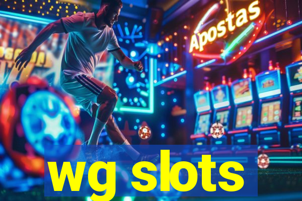 wg slots