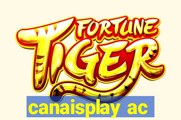 canaisplay ac