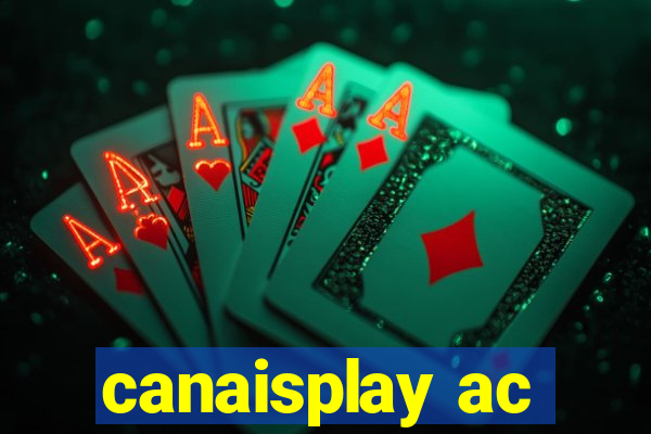 canaisplay ac