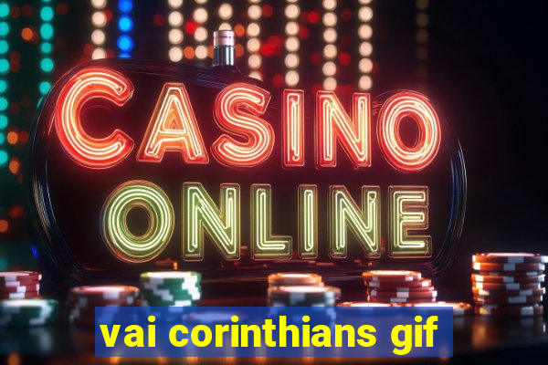 vai corinthians gif