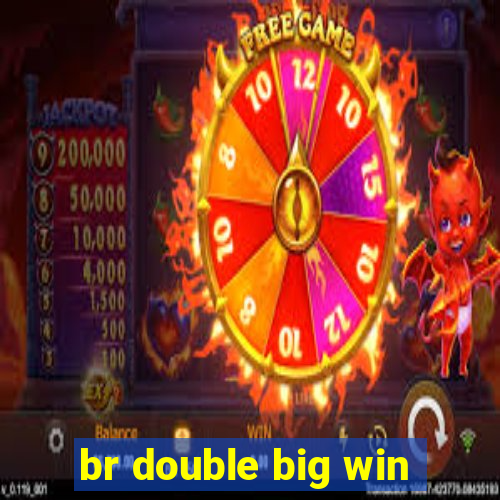 br double big win