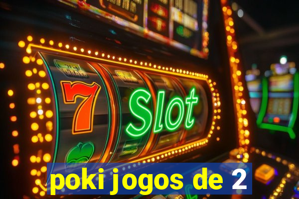 poki jogos de 2