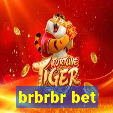 brbrbr bet