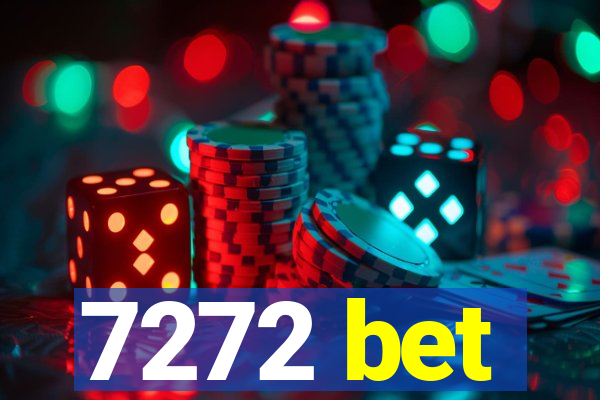 7272 bet