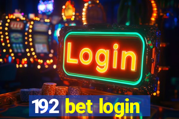 192 bet login