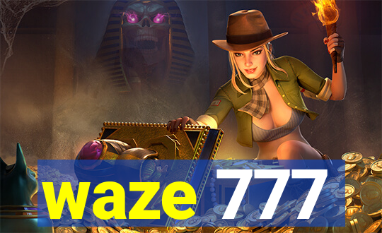 waze 777