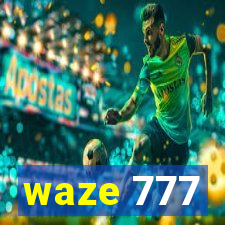 waze 777