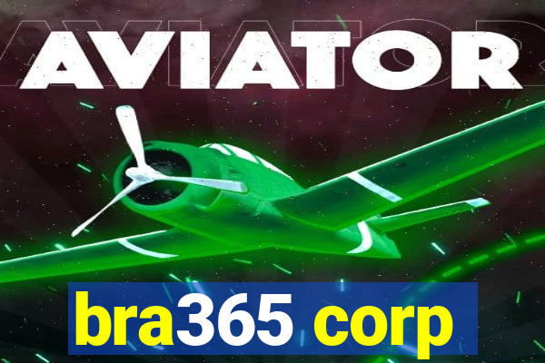 bra365 corp