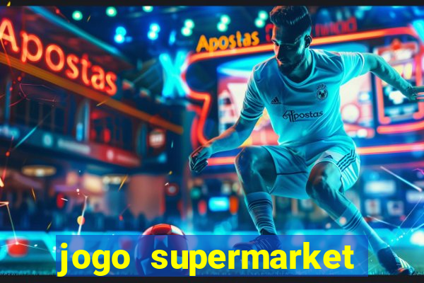jogo supermarket spree demo