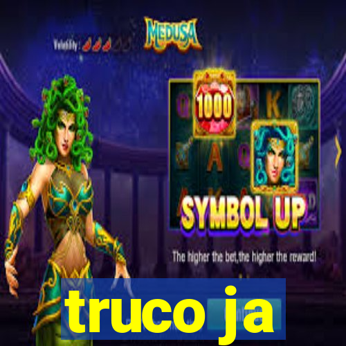 truco ja