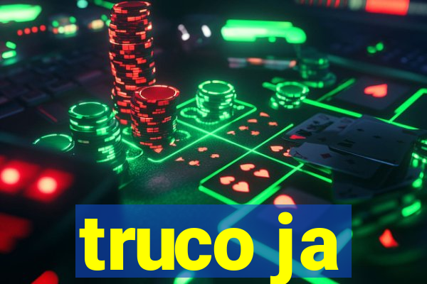 truco ja