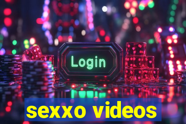 sexxo videos