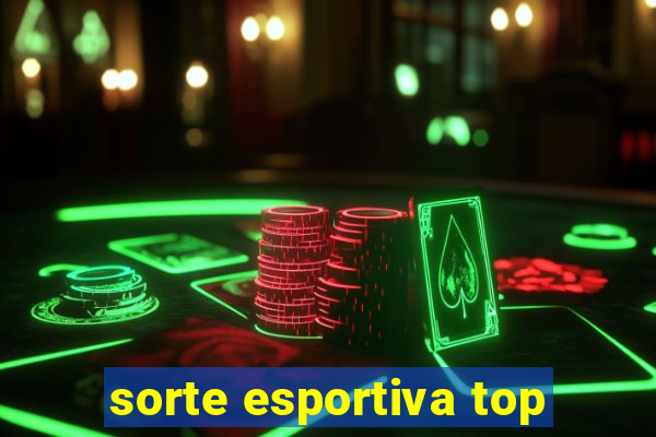 sorte esportiva top