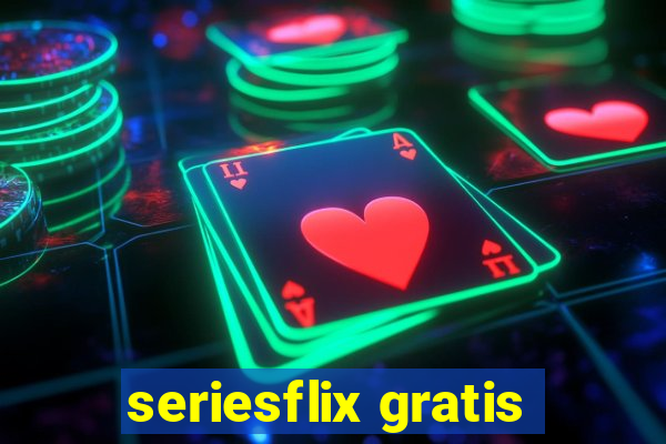 seriesflix gratis