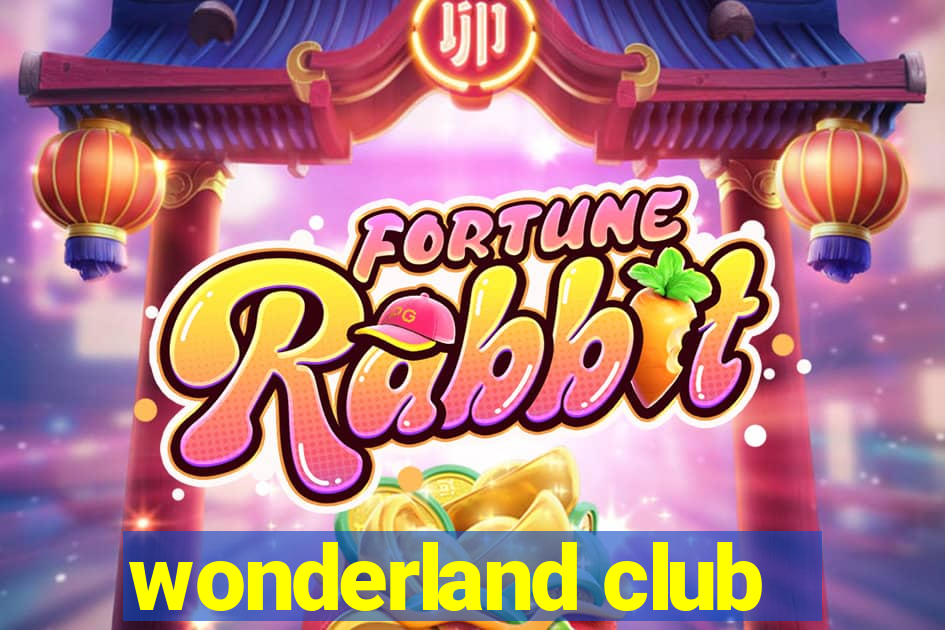 wonderland club