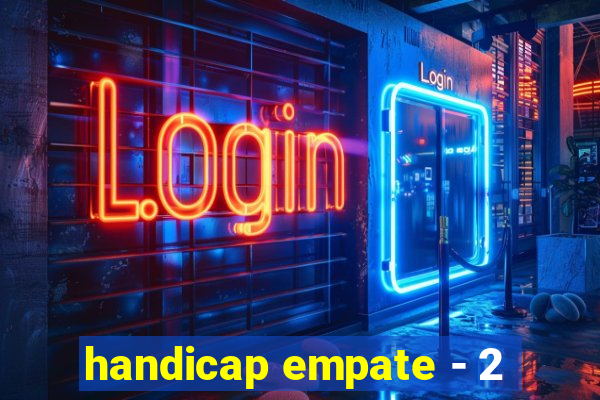 handicap empate - 2