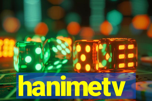 hanimetv