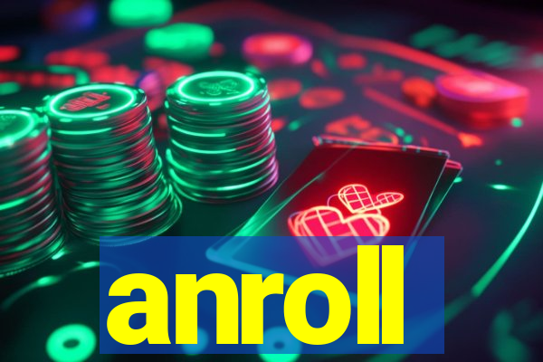 anroll