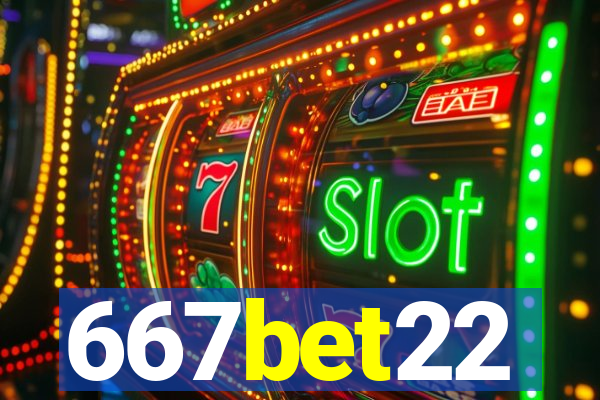667bet22