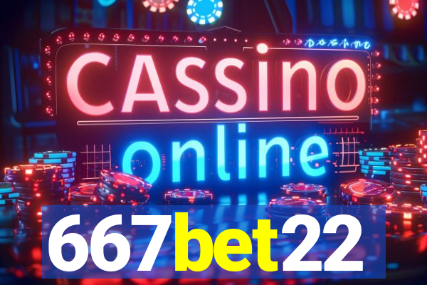 667bet22