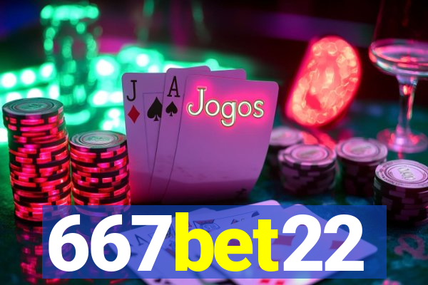 667bet22
