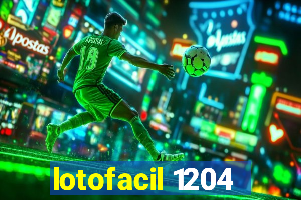 lotofacil 1204