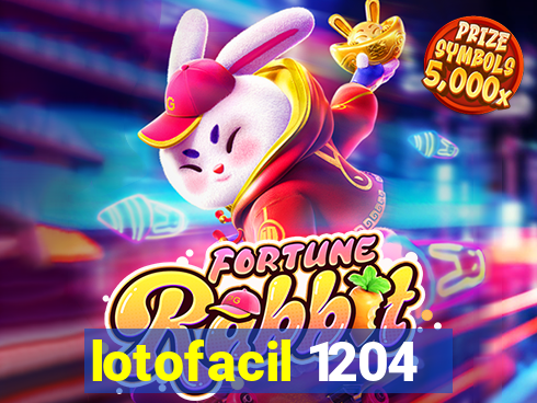 lotofacil 1204