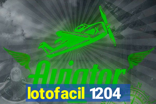 lotofacil 1204