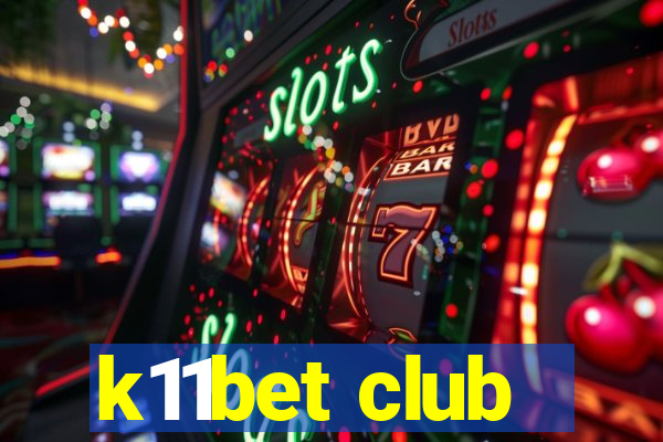 k11bet club