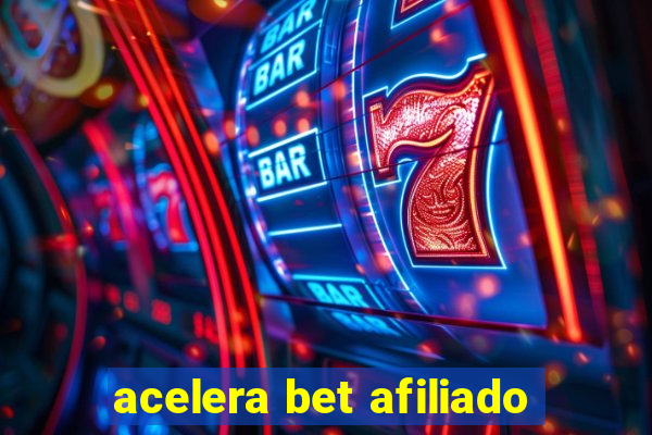 acelera bet afiliado