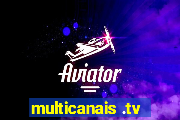 multicanais .tv