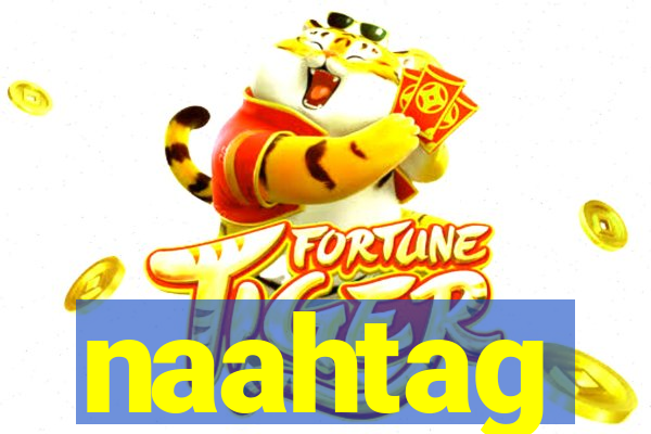 naahtag