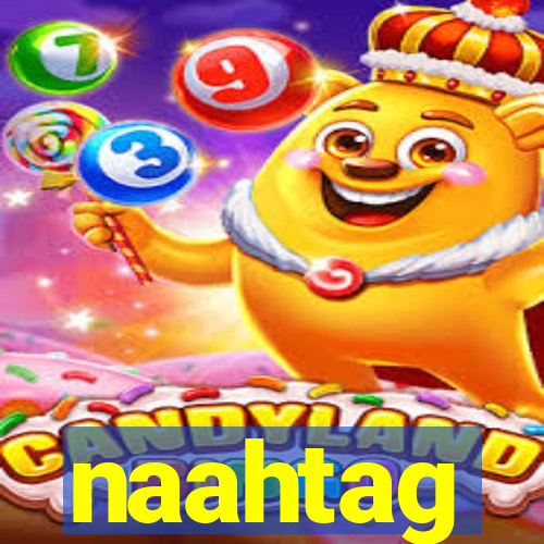 naahtag