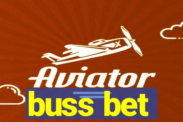 buss bet