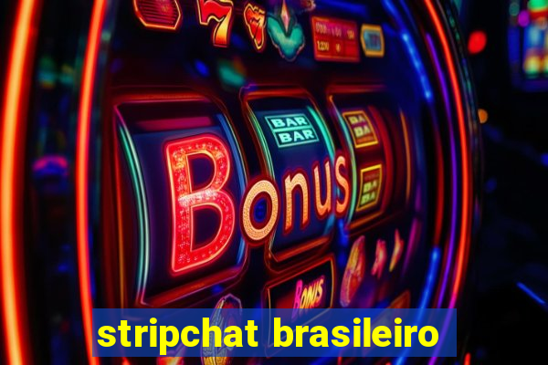 stripchat brasileiro
