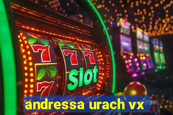 andressa urach vx