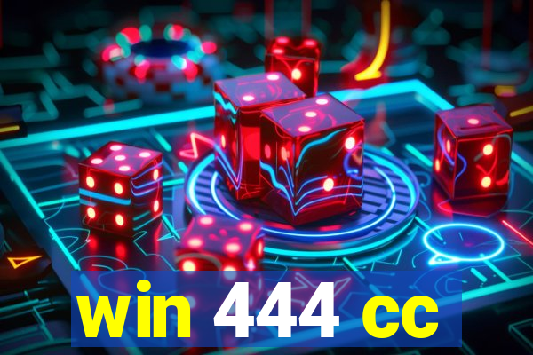 win 444 cc