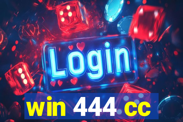 win 444 cc