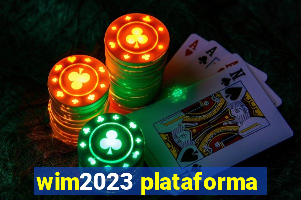 wim2023 plataforma