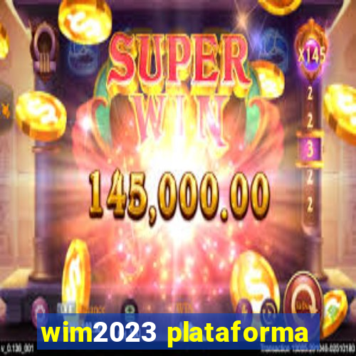 wim2023 plataforma