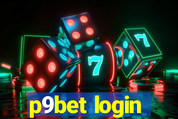 p9bet login