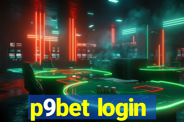 p9bet login