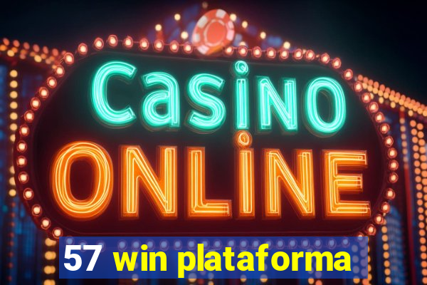 57 win plataforma