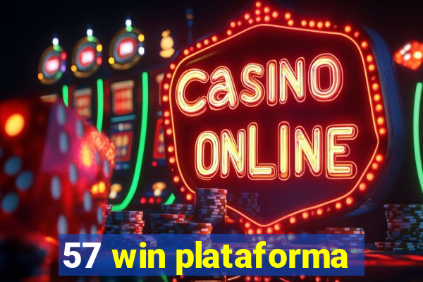 57 win plataforma