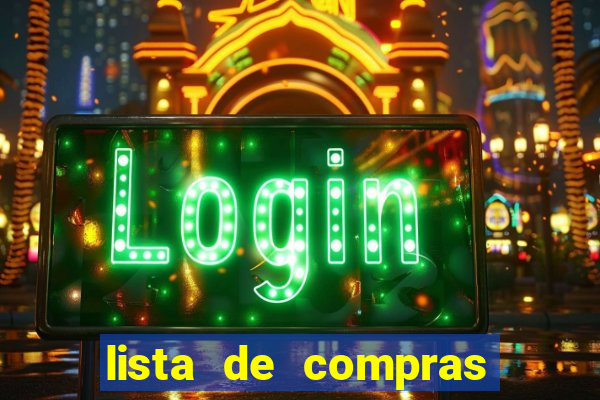 lista de compras supermercado completa para 2 pessoas lista de compras de supermercado mensal para 2 pessoas com quantidade pdf