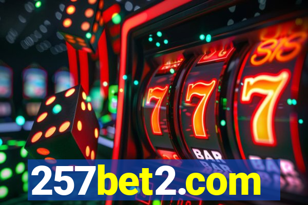 257bet2.com