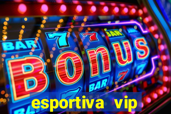esportiva vip reclame aqui