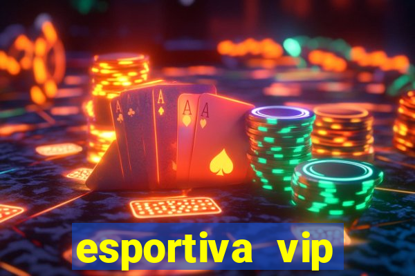 esportiva vip reclame aqui