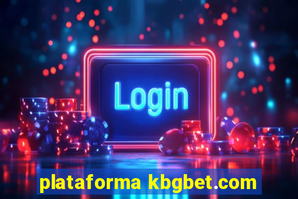 plataforma kbgbet.com
