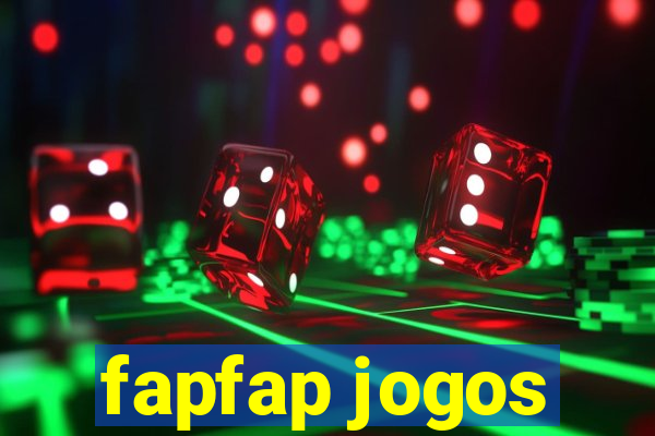 fapfap jogos